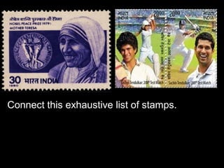 Connect this exhaustive list of stamps.
 