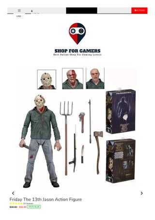  0 ITEMS
LOG IN
Friday The 13th Jason Action Figure
     19 reviews
$38.80 $36.80 SAVE $2.00
USD
 