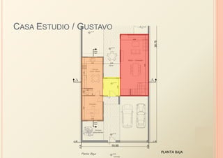 CASA ESTUDIO / GUSTAVO




                         PLANTA BAJA
 