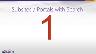 Subsites / Portals with Search
 