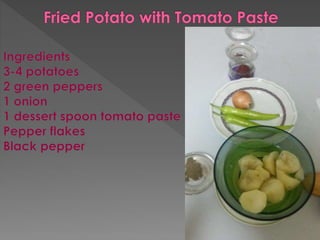 Fried potato with tomato paste