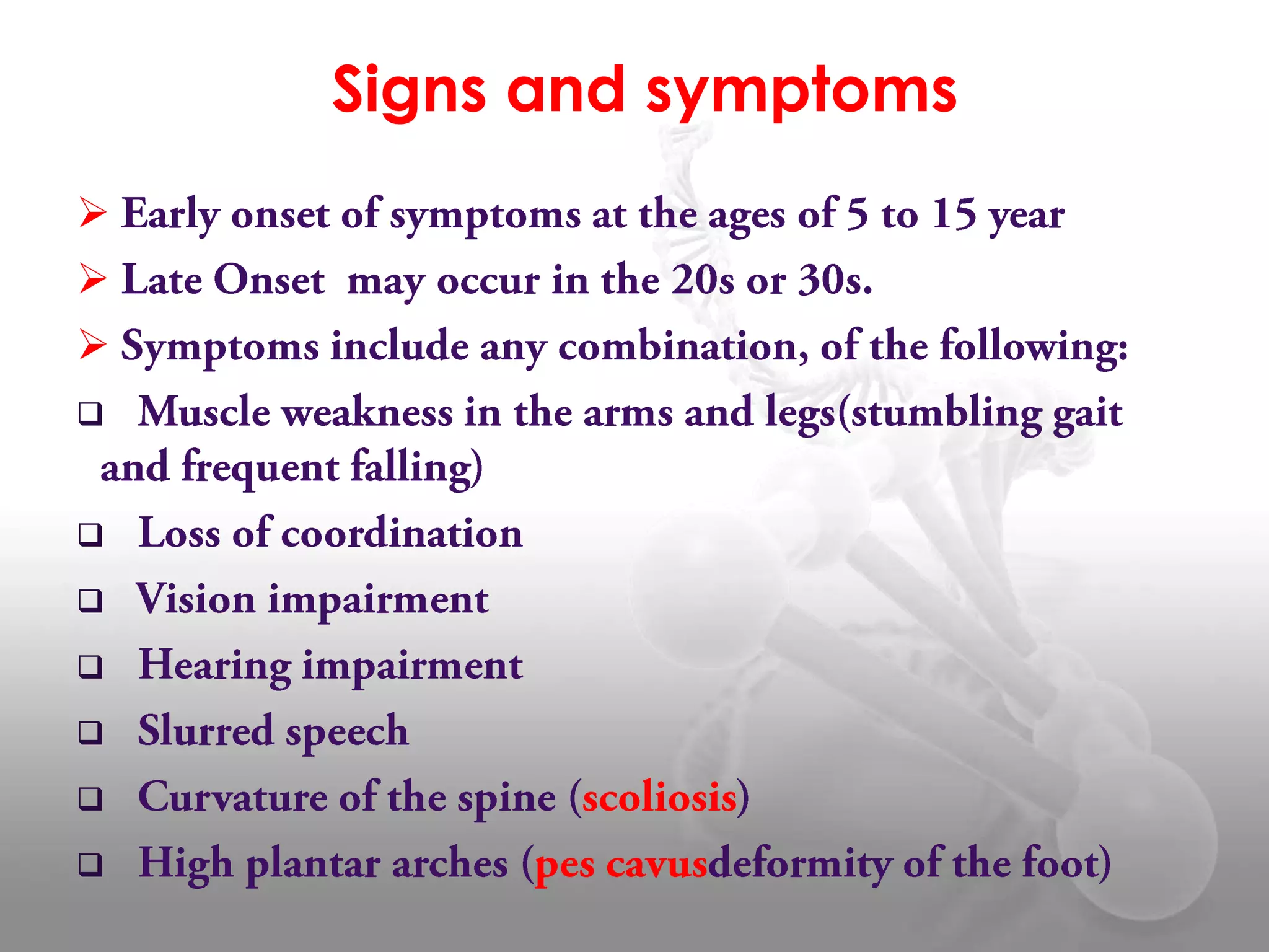 Signs and symptoms
