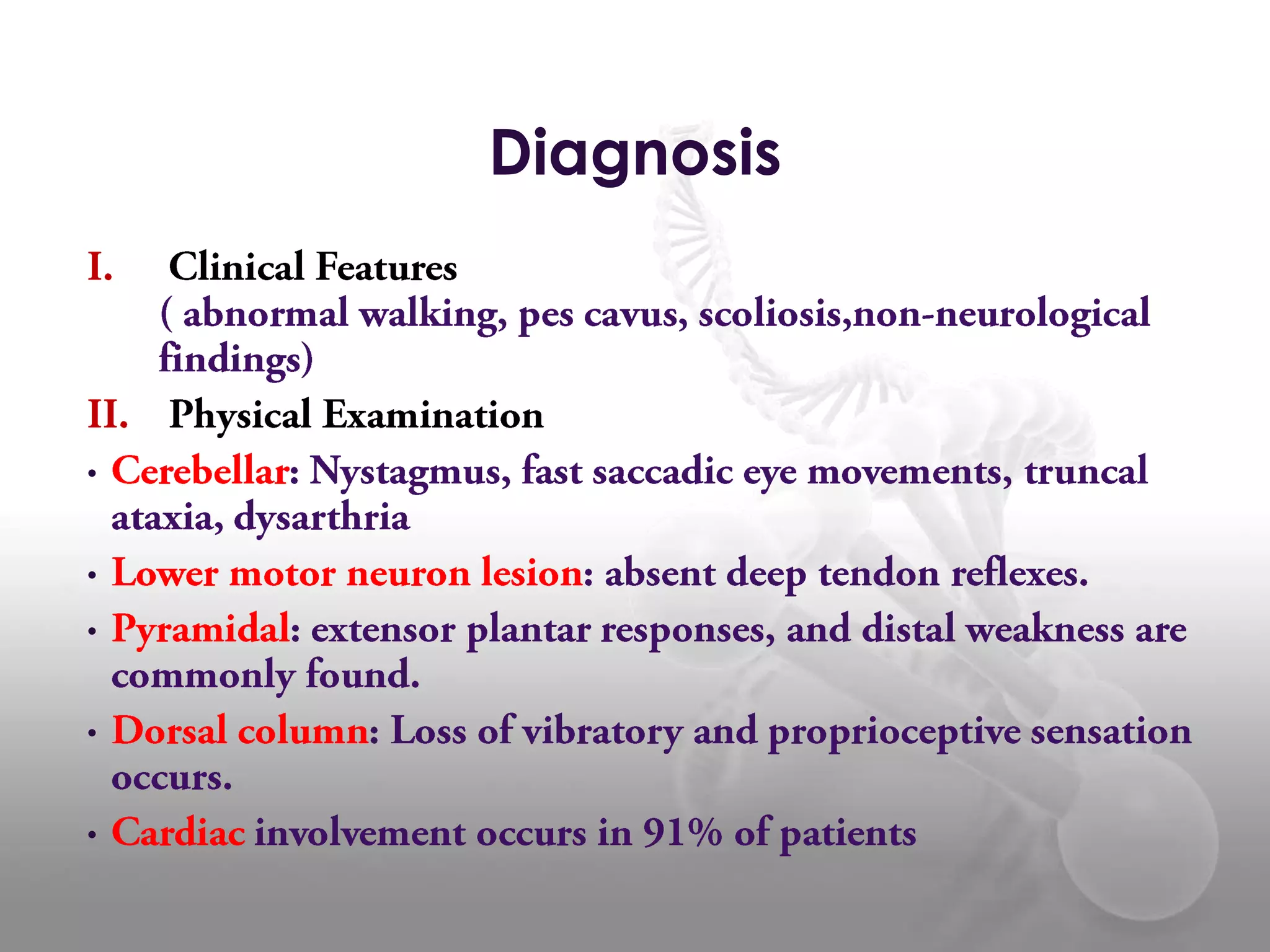 Diagnosis
•
•
•
•
•