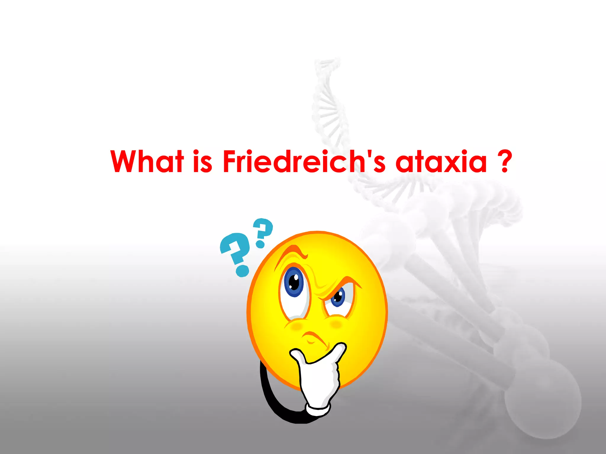 What is Friedreich's ataxia ?