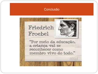 Conclusão
 