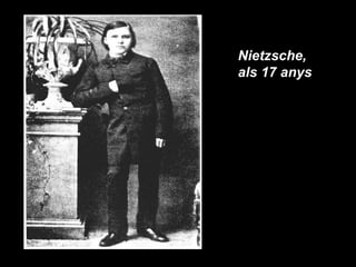 Nietzsche, als 17 anys 
