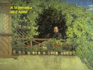 A la terrassa de l’ hotel 