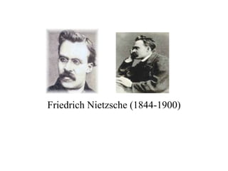 Friedrich Nietzsche (1844-1900)
 