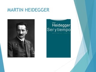 MARTIN HEIDEGGER
 