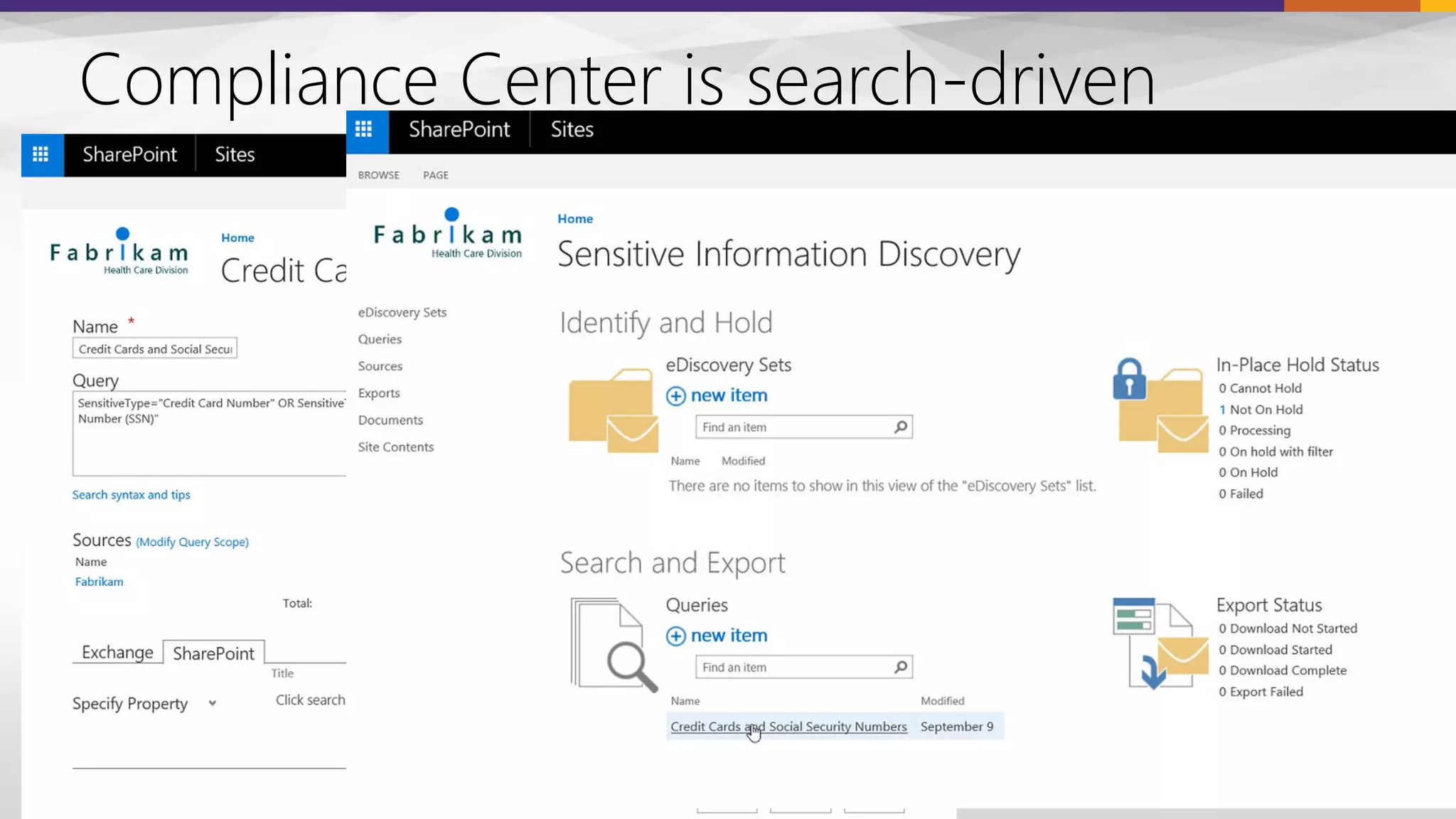 Compliance Center is search-driven
 