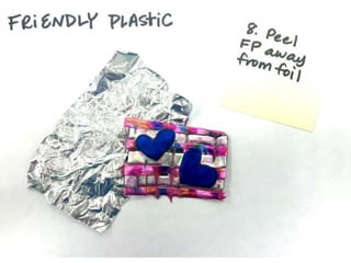 Friendly plastic