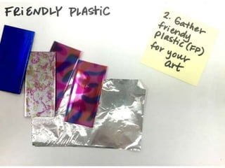Friendly plastic