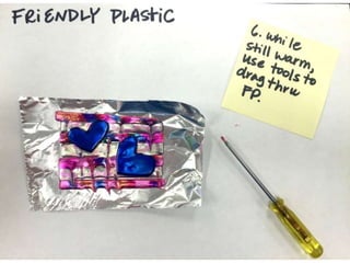 Friendly plastic