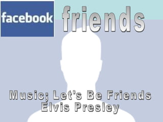 friends Music; Let's Be Friends Elvis Presley 
