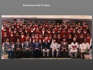 God knows that I'm alive
