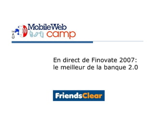 Friends Clear@Mobile Web Camp Paris