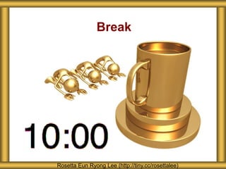 Break




Rosetta Eun Ryong Lee (http://tiny.cc/rosettalee)
 