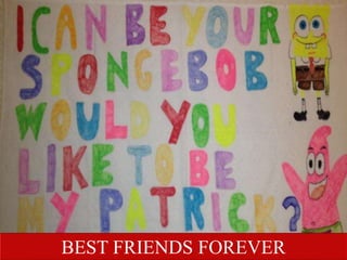 BEST FRIENDS FOREVER
 