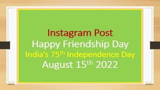 Friendship  and Indian Independence Day.pptx