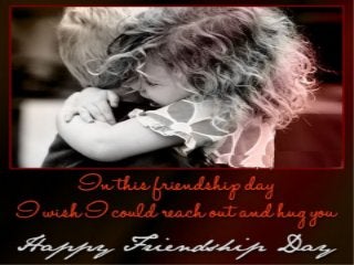 FRIENDSHIP DAY LOVE SMS, QUOTES, GREETING
CARDS,WALLPAPERS – Facebookngupshup.blogspot.com
Facebook Status Messages, Friendship, Love, Best love
wallpapers and greeting cards
 