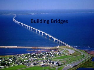 Building Bridges 