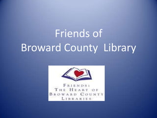 Friends ofBroward County  Library 