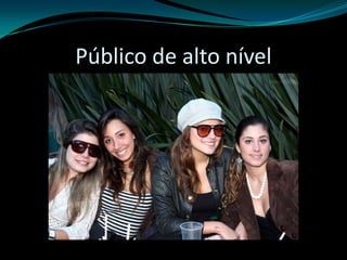 Público de alto nível