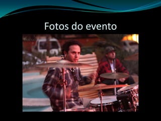 Fotos do evento