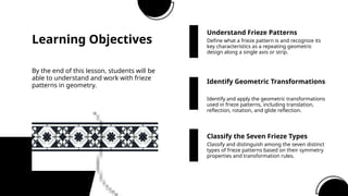Friese Pattern Identify Exploring Frieze Patterns in Geometry: Symmetry and Transformations | PPTX