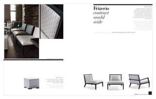 Giulia details
                                                                                       Questa collezione, composta da
                                                                                    poltrone con o senza braccioli e da



                                          contract
                                                                                 chaise longue, realizzata in massello di
                                                                                rovere, ha lo schienale disponibile in tre
                                                                                   versioni: imbottito, in giunco oppure,
                                                                                   nel modello “Giulia Large Trecy”, con



                                          world
                                                                                 un prezioso intreccio in pelle realizzato
                                                                                  a mano. La poltrona “imbottita” senza
                                                                               braccioli dispone anche di una “housse”
                                                                                                           per la struttura.



                                          wide                                     This collection consists of armchairs,
                                                                               with our without arms and chaise longue
                                                                                  made of solid oak, with back available
                                                                                   in three versions: reed, padded or, in
                                                                                     the model “Giulia Large Trecy”, with
                                                                                     an intricate leather back completely
                                                                                     interlaced by hand. For the padded
                                                                                version without armrests there is also a
                                                                                      “housse” available for the structure.


                                                     ARMACHAIR : GIULIA LARGE TRECY




armchair GIULIA LARGE TRECY




                     stool ERCOLE
Pouf nella versione “Trecy”, realizzata
  con un prezioso intreccio in pelle,
 eseguito in modo artigianale, senza
              alcuna cucitura visibile.

The version “Trecy” is produced with
    interlacing in leather, completely
      handmade and without visible
                              seams.




                                                                                                                     11
                                                                                             contract world wide
 
