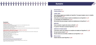 Expediente
ONG Repórter Brasil
Presidente: Leonardo Sakamoto
Conselho diretivo: Claudia Carmello Cruz, Fernanda Sucupira Gomes, Julián Miguel Barbero Fuks,
Paula Monteiro Takada, Rodrigo Pelegrini Ratier
Conselho fiscal: Beatriz Costa Barbosa, João Caldeira Brant Monteiro de Castro,
Luiz Guilherme Barreiros Bueno da Silva
Coordenadores de programas: Daniel Santini (Agência de Notícias), Marcel Gomes (Centro de Monitoramento de Agrocombustíveis),
Natália Sayuri Suzuki (Escravo, nem pensar!)
Caderno temático “Moendo gente: a situação do trabalho nos frigoríficos”
(publicação do programa Escravo, nem pensar!)
Equipe Escravo, nem pensar!: Carolina Motoki, Fernanda Broggi, Marina Falcão, Natália Suzuki, Thaís Favoretto e Thiago Casteli
Coordenação editorial: Carolina Motoki e Natália Suzuki
Pesquisa: André Campos e Carlos Juliano Barros
Redação: Carlos Juliano Barros
Seção “Mão na massa”: Thaís Favoretto e Thiago Casteli
Pesquisa de imagem: Anali Dupré
Projeto gráfico: Gustavo Ohara
Assistente Financeira: Fabiana Garcia
Assistente Administrativa: Maia Fortes
www.reporterbrasil.org.br | www.escravonempensar.org.br
Impresso no Brasil | 2 mil exemplares | Distribuição gratuita | 2013
Todo conteúdo da Repórter Brasil pode ser copiado e distribuído, desde que citada a fonte.
Copyleft – licença Creative Commons 2.0
Sumário
Apresentação | p. 4
Cadeia produtiva | p. 6
CARNE, OSSO
Você conhece alguém que trabalha em frigorífico? Consegue imaginar como é o trabalho
em um frigorífico? | p. 8
Quais são os principais perigos à saúde do trabalhador de um frigorífico? | p. 10
E o psicológico dos trabalhadores? | p. 12
Não existem leis para proteger a saúde dos trabalhadores de frigoríficos? | p. 13
MERCADO
Quem comanda o negócio das carnes no Brasil? | p. 15
E o governo? Ele apoia os grandes frigoríficos? | p. 19
DiREiTOS DO TRABALHADOR
O que fazer, então, para melhorar as condições de trabalho em frigoríficos? | p. 20
Por que é preciso mudar? | p. 21
Dá para chamar de escravidão o trabalho em um frigorífico? | p. 22
Mão na massa
Debate televisivo sobre frigoríficos | p. 23
MOENDOGENTE:asituaçãodotrabalhonosfrigoríficos
 