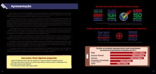 Porém, comparado a outros segmentos econômicos, os frigoríficos
ombro
Geram
2X MAiS
Traumatismos
de CABEÇA
Provocam
3X MAiS
lesões no
braço
O setor gera
750 mil
POSTOS de
NO MUNDO
As duas caras das indústrias de carnes no Brasil:
TRABALHO
os frigoríficos
15,64
Em 2011,
EXPORTARAM
bilhões
de dólareS
AS CARNES
brasileiras
c h e g a m a
150países
$
Apresentação
Que o Brasil é um dos maiores produtores de alimentos do mundo, a maior parte das pessoas já sabe. Aliás,
estamos acostumados a ver essa propaganda na televisão. E, de fato, isso é motivo de orgulho para o nosso país.
Porém, existe uma parte preocupante dessa história que raramente é contada.
Provavelmente, quem compra uma picanha, uma linguiça ou um filé de frango no supermercado também não
imagina que, por trás do pacote bem embalado, existam histórias de milhares de trabalhadores que adoecem e se
lesionam gravemente todos os dias nas linhas de abate de bovinos, suínos e aves. Graves cortes com facas, além de
doenças causadas por movimentos repetitivos e pela exposição constante ao frio, fazem parte do duro cotidiano dos
trabalhadores dos frigoríficos brasileiros. Este caderno temático produzido pelo programa Escravo, nem pensar!, da
ONG Repórter Brasil, traz à tona justamente essas histórias escondidas.
Não há dúvidas quanto à importância da indústria de carnes para a economia brasileira. Porém, é preciso conter
a euforia e analisar esse fenômeno com olhos críticos. Se os dados econômicos vão muito bem para as empresas do
setor, o mesmo não se pode dizer dos indicadores sociais. Estatísticas oficiais do próprio governo federal mostram
que trabalhar em um frigorífico é comprovadamente uma atividade de risco.
Muita gente argumenta que há problemas na organização do trabalho em todos os setores econômicos; que
não é viável fazer as pessoas pararem de comer carne; que as críticas só prejudicam a imagem do país e beneficiam
interesses estrangeiros; ou até mesmo que o sofrimento de alguns é o preço inevitável a se pagar pelo progresso.
A verdade, no entanto, é que muitos dos problemas gerados aos trabalhadores poderiam ser atenuados ou até
mesmo sanados com mudanças muito simples. No caso dos frigoríficos, por exemplo, até já existem leis e normas
que protegem a saúde dos empregados, mas que nem sempre são devidamente cumpridas pelas empresas – já que
isso encareceria o processo produtivo e diminuiria as margens de lucro.
De qualquer maneira, é possível mudar a realidade do trabalho em frigoríficos, reduzindo o ritmo de trabalho,
implementando pausas ao longo do expediente e introduzindo inovações tecnológicas. Em resumo, melhorar as
condições de trabalho nas indústrias de carne nem de longe é uma missão impossível.
– Quem se beneficia com o fato de o Brasil ser o maior produtor mundial de carne?
– Será que vale a pena manter um sistema que adoece e lesiona tantos trabalhadores só
para inflar nossas exportações?
– E, no final das contas, quem paga o pato?
Isso posto, ficam algumas perguntas:
Confira os produtos agropecuários mais importantes
da pauta de exportações brasileira em 2011
Soja
Açúcar/Etanol
Carnes
Produtos florestais
(celulose, madeira)
Café
US$16,31 bilhões
US$16,18 bilhões
US$15,64 bilhões
US$9,64 bilhões
US$8,73 bilhões
Fonte: MAPA (2011-2012)
4 5
Fontes: Ministério da Agricultura, Pecuária e Abastecimento (MAPA), Associação Brasileira das Indústrias
Exportadoras de Carne (Abiec) e Ministério Público do Trabalho (2011-2012)
Fonte: Nexo Técnico Epidemiológico Previdenciário do Ministério da Previdência Social (NTEP/MPS)
 