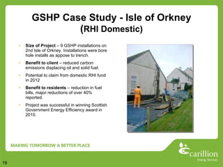GSHP Case Study - Isle of Orkney ( RHI Domestic) ,[object Object],[object Object],[object Object],[object Object],[object Object]