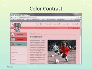 Tritanopia
Color Contrast
 