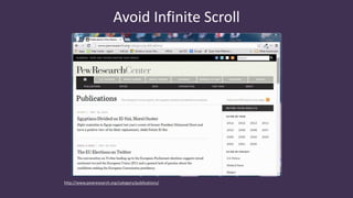 Avoid Infinite Scroll
http://www.pewresearch.org/category/publications/
 