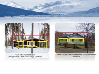 Fonte: Google Earth – Street View, 52550 Hirvensalmi, 
Finlândia 
Fonte: https://archdaily.com 
Obra de Estudo - Kettukallio / Playa Architects 
 