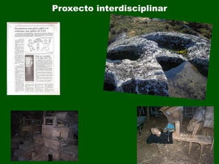 Proxecto interdisciplinar
 