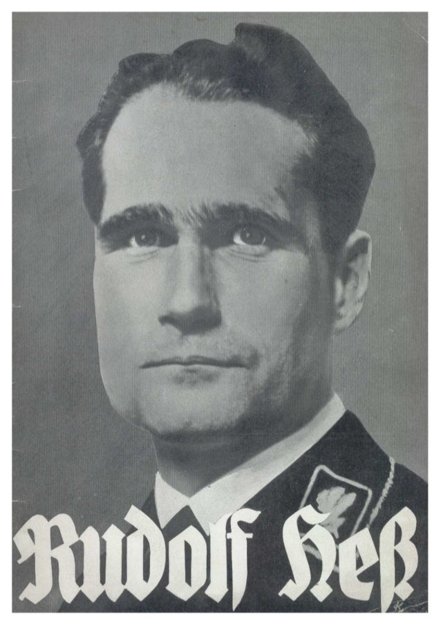 Frisch, Albert: Rudolf Hess - der Stellvertreter des Fuehrers