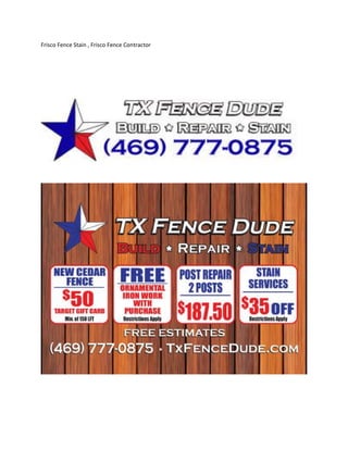 Frisco Fence Stain , Frisco Fence Contractor
 