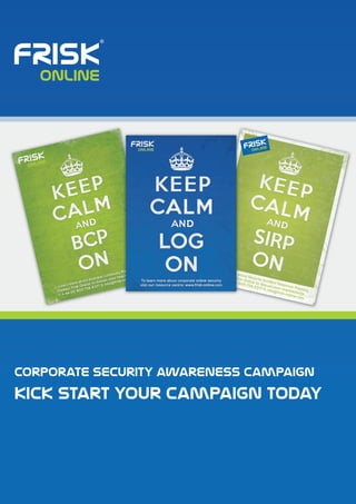 corporate security awareness campaign
kick start your campaign today
 