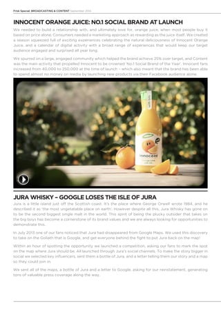 Frisk Special: BROADCASTING & CONTENT September 2014 INNOCENT ORANGE JUICE: NO.1 SOCIAL BRAND AT LAUNCH 
We needed to buil...