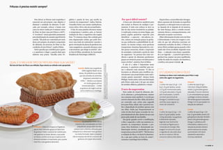 Frituras: é preciso resistir sempre?



                                Para deixar as frituras mais sequinhas é       gideira e panela de inox, que auxilia no                                                                                                                                                                                                                                         Por que é difícil resistir?                       Depois disso, o aroma liberado é desagra-
                              essencial um pré-preparo cujo objetivo é         controle da temperatura”, indica Patricia.                                                                                                                                                                                                                                          A busca por alternativas saudáveis para      dável, espumas são formadas na superfície
                              diminuir a umidade do alimento. É indi-          Utensílios feitos com metais catalisadores,                                                                                                                                                                                                                                      não excluir as frituras do cardápio é per-      da panela e a coloração torna-se mais escu-
                              cado, por exemplo, colocar a batata com          como cobre e ferro, não são aconselhados.                                                                                                                                                                                                                                        manente. E todo esse esforço se deve ao         ra. Quando ele se degrada de tal maneira,
                              casca no micro-ondas por 8 minutos antes           O fato de essas panelas elevarem menos                                                                                                                                                                                                                                         fato de elas serem irresistíveis ao paladar.    faz mais fumaça, deixa a comida excessi-
                              de fritar ou fazer uma pré-fritura a 140°C.      a temperatura é positivo, pois, se houver                                                                                                                                                                                                                                        A explicação começa na nossa língua, que        vamente oleosa e, consequentemente, com
                              A “crocância” estará garantida justamente        oxidação do óleo, o organismo não reagirá                                                                                                                                                                                                                                        possui papilas gustativas especiais para        alterações no gosto e na textura.
                              pela desidratação da camada superficial da       bem. “O consumo desse óleo oxidado gera                                                                                                                                                                                                                                          identificar — e apreciar — tais sabores. As-      Obter informações do jeito certo de fritar
                              comida. “Ela pode ser controlada por meio        uma degeneração celular, que pode favo-                                                                                                                                                                                                                                          sim, caímos em tentação graças às gordu-        é determinante e torna um exagero o con-
                              desse pré-preparo, da própria composição         recer uma lesão do endométrio vascular e                                                                                                                                                                                                                                         ras que melhoram a palatabilidade do ali-       ceito de que tais alimentos precisam ser
                              do alimento, do processo de fritar ou das        gerar a formação de placas de gorduras nos                                                                                                                                                                                                                                       mento. Ao mesmo tempo, essas gorduras           totalmente excluídos da dieta. A fritura se
                              condições de pós-fritura”, explica Elaine.       vasos sanguíneos, causando doenças como                                                                                                                                                                                                                                          transportam vitaminas lipossolúveis e áci-      torna vilã do cardápio apenas quando o óleo
                                Outra questão que contribui para o gosto       a ateromatose, que atinge as artérias”, aler-                                                                                                                                                                                                                                    dos graxos essenciais, dando a impressão        usado não é bem escolhido. Seguindo essas
                              e a aparência é eleger a panela ideal para       ta Durval Ribas, presidente da Associação                                                                                                                                                                                                                                        de saciedade e reduzindo a perda de calor       dicas — e sabendo como dosar a quantida-
                              elaborar seus pratos. “Escolha entre fri-        Brasileira de Nutrologia (ABRAN).                                                                                                                                                                                                                                                do organismo. “As pessoas têm mais ten-         de a ser ingerida —, é possível aproveitar a
                                                                                                                                                                                                                                                                                                                                                                dência a gostar de alimentos gordurosos         gordura boa, manter seu peso equilibrado,
                                                                                                                                                                                                                                                                                                                                                                graças aos sinais de prazer enviados para o     cuidar da saúde do coração e do intestino e,
Qual é o melhor tipo de fritura para sua saúde?                                                                                                                                                                                                                                                                                                                 nosso cérebro”, sintetiza Durval Ribas.         o melhor, sem passar vontade.
                                                                                                                                                                                                                                                                                                                                                                   E não só o sabor é importante nesse




                                                                                                                                      consulta: luciana carneiro é médica especialista em nutrologia e medicina estética.
                                                                                                                                                                                                                    é membro da associação brasileira de nutrologia (abran) e da associação brasileira
Na hora de fazer da fritura sua refeição, fique atento ao método mais apropriado
                                                                                                                                                                                                                                                                                                                                                                processo. A aparência contribui para tor-
                                                                                           Imersão: Neste caso, as gorduras
                                                                                                                                                                                                                                                                                                                                                                nar o alimento mais atraente. “O óleo se
                                                                                                100% vegetais devem ser as
                                                                                            eleitas. dê preferência aos óleos
                                                                                                                                                                                                                                                                                                                                                                incorpora ao alimento para modificar po-          o cuidado com o óleo




                                                                                                                                                                                                                                                                                                 para o estudo da obesidade e da síndrome metabólica (abeso).
                                                                                                                                                                                                                                                                                                                                                                sitivamente suas propriedades tanto nutri-        Conheça os óleos mais indicados para fritar e veja
                                                                                             que são extraídos de sementes
                                                                                                                                                                                                                                                                                                                                                                cionais quanto sensoriais”, destaca Sonia         como eles agem no organismo.
                                                                                                  de girassol, amendoim ou
                                                                                                                                                                                                                                                                                                                                                                Philippi. Sendo assim, toda essa fascinação
                                                                                              milho — devido a sua riqueza
                                                                                                                                                                                                                                                                                                                                                                pela fritura nada mais é do que um misto          soja                                  Girassol
                                                                                                    em ácidos graxos poli ou
                                                                                                                                                                                                                                                                                                                                                                de sentidos olfativos, palatáveis e visuais.      1 colher de sopa (15 g) = 135         1 colher de sopa (15 g) =
                                                                                                monoinsaturados — e evite
                                                                                                                                                                                                                                                                                                                                                                                                                  kcal, 15 g de lipídios, sendo         124,2 kcal, 13,8 g de lipídios,
                                                                                             as gorduras de origem animal,
                                                                                              como a banha ou a manteiga.
                                                                                                                                                                                                                                                                                                                                                                O erro de reaproveitar                            3,75 g de monoinsaturados,            sendo 1,5 g de ácidos graxos
                                                                                                                                                                                                                                                                                                                                                                   Para cuidar do visual do alimento, dei-        2,25 g de saturados e 9 g de          saturados. é rico em vitamina
                                                                                                                                                                                                                                                                                                                                                                xá-lo saboroso e, principalmente, manter          poli-insaturados. contém              e, um antioxidante que ajuda
                                                                                                                                                                                                                                                                                                                                                                seu consumo mais saudável, é crucial que          um bom percentual de                  a proteger os danos celulares.
                                                                                                                                                                                                                                                                                                                                                                ocorra o descarte do óleo. Aliás, ele já deve     ômega-6, substância que               tem ácidos graxos insaturados
                                                                                                                                                                                                                                                                                                                                                                ser renovado caso exista uma segunda              contribui para regular os             ômega-3, 6 e 9, que ajudam na
                                                                                                                                                                                                                                                                                                                                                                leva para fritar; afinal, não é possível ava-     níveis de colesterol.                 redução do colesterol.
                                                                                                                                                                                                                                                                                                                                                                liar a degradação do produto apenas com
                                                                                                                                                                                                                                                                                                                                                                um olhar. Ainda que frequentemente as             Coco                                  Canola
                                                                                                                                                                                                                                                                                                                                                                redes de fast food sejam acusadas de rea-         1 colher de sopa (15 g) = 135         1 colher de sopa (15 g) = 135
                                                                                                                                                                                                                                                                                                                                                                proveitamento do óleo, dentro da sua casa         kcal e 15 g de lipídios, sendo        kcal, 15 g de lipídios, sendo 1,05
                                                                                                                                                                                                                                                                                                                                                                preze pela saúde de sua família.                  13,9 g saturadas. sua gordura         g de gordura saturada. também
                                                                                                                                                                                                                                                                                                                                                                   Em geral, quando ocorre a reutilização,        é altamente saturada,                 possui 1,65 g de ácidos graxos
                                                                                     Milanesa: os alimentos feitos dessa                                                                                                                                                                                                                                        o óleo é aquecido e sofre um aumento ex-          digerida mais facilmente              ômega-3, substância anti-
                                                                                       maneira são considerados os mais                                                                                                                                                                                                                                         pressivo na temperatura durante o pro-            e enviada ao fígado para a            inflamatória, colabora com a
                               Grelhados: feitos em chapas ou frigideiras,               prejudiciais, já que além do óleo                                                                                                                                                                                                                                      cesso. Esse fenômeno é denominado po-             conversão em energia. Não             redução da pressão arterial e
                               são os mais indicados graças ao baixo teor            contam com a farinha utilizada para                                                                                                                                                                                                                                        limerização térmica, constituída por uma          exagere no consumo, já que            previne doenças do coração,
                               de gordura. porém, é preciso ter cautela para        empaná-los e absorvem mais gordura                                                                                                                                                                                                                                          temperatura acima de 200°C. “Ele favorece         a ingestão de saturados deve          aumentando o hdl (bom
                               não queimar ou tostar demais, o que pode               na crosta formada. após o preparo,                                                                                                                                                                                                                                        a oxidação do óleo e vai deixá-lo deteriora-      ser de no máximo 10% do               colesterol) e reduzindo o
                               ser tóxico. lembre-se de que a espessura do          não se esqueça de retirar o excesso de                                                                                                                                                                                                                                      do, o que gera acidez na hora de comer”,          consumo calórico total diário.        ldl (mau colesterol).
                               alimento também é importante, pois, quanto                  gordura com papel absorvente.                                                                                                                                                                                                                                        comenta o nutrólogo Durval Ribas.
                               mais fino, mais gordura absorverá.
32 | viva saúde                                                                                         www.revistavivasaude.com.br                                                                                                                                                                                                                             www.revistavivasaude.com.br                                                                                       viva saúde | 33
 