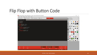 Flip Flop with Button Code
FRITZING - PROF. PEREZ SANABRIA 26
 