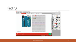 Fading
FRITZING - PROF. PEREZ SANABRIA 44
 