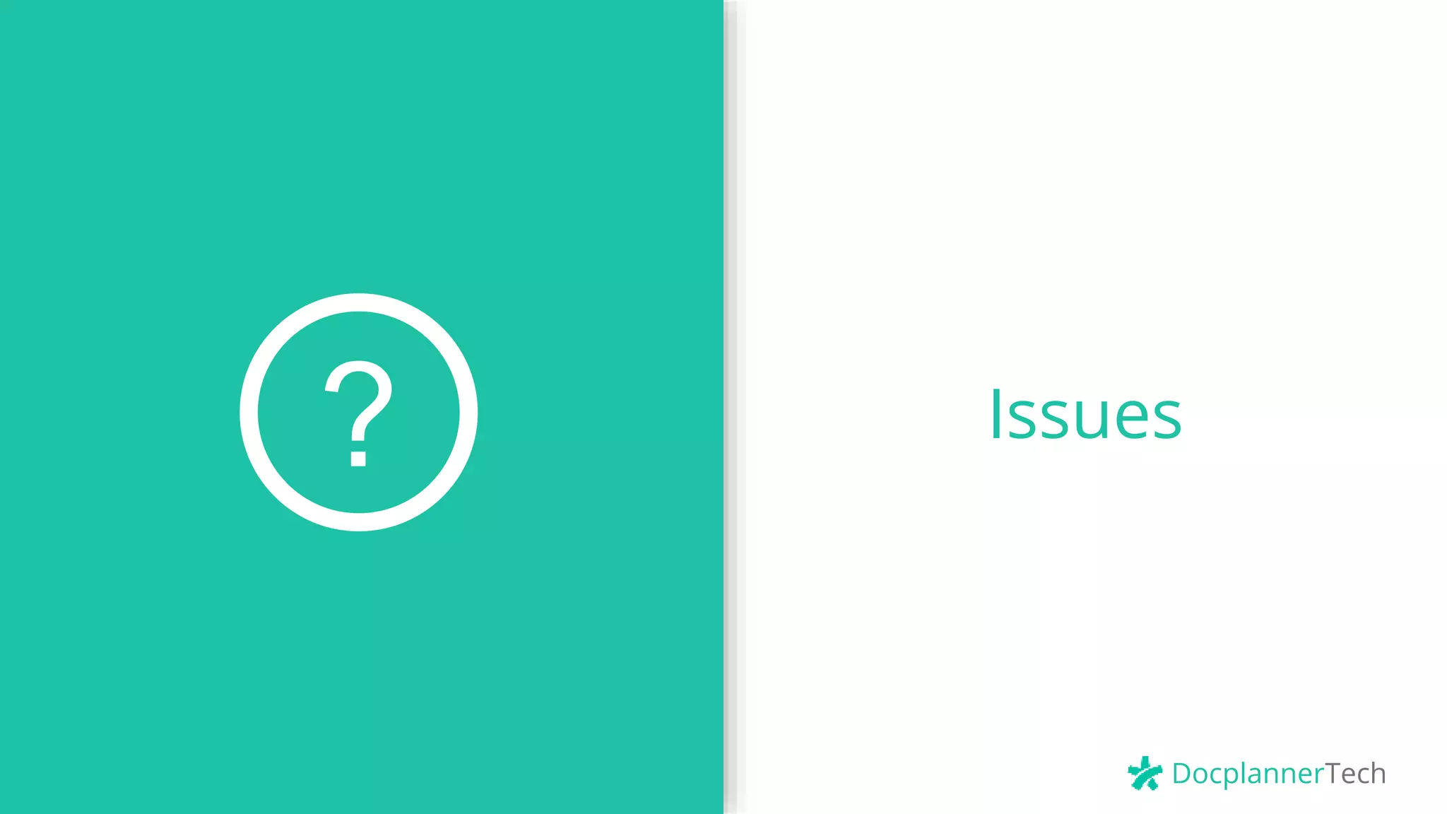 DocplannerTech
Issues?
 