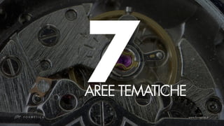 7
AREE TEMATICHE
 