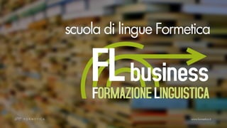 scuola di lingue Formetica
 
