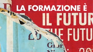 LA FORMAZIONE È
 