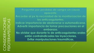 CONSIDERACIONES
FISIOTERAPEÚTICAS
 