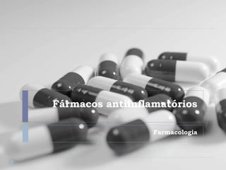 Fármacos antiinflamatórios
Farmacologia
 
